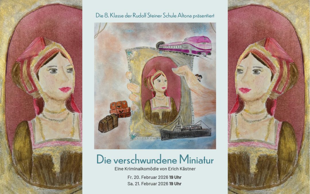 Willkommen zum Klassenspiel der 8. Klasse: Die verschwundene Miniatur
