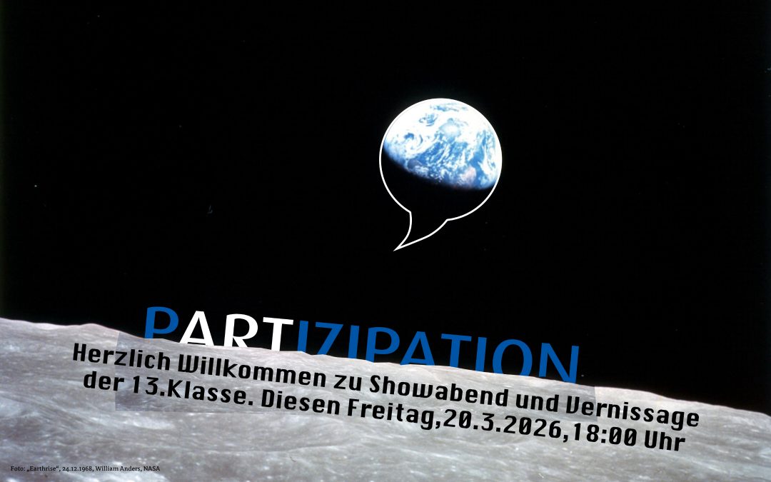 Herzlich Willkommen zu Showabend und Vernissage der 13.Klasse. Diesen Freitag, 20.3.2026,18:00 Uhr